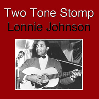 Lonnie Johnson - Two Tone Stomp