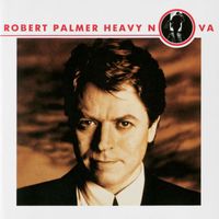 Robert Palmer - Heavy Nova (Bonus Tracks Version)