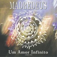 Madredeus - Um Amor Infinito