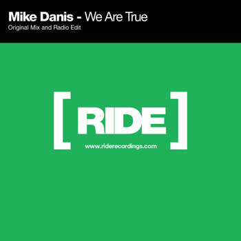 Mike Danis - We Are True