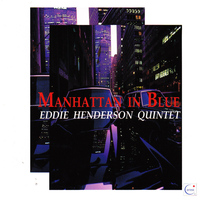 Eddie Henderson Quintet - Manhattan in Blue