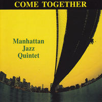 Manhattan Jazz Quintet - Come Together