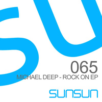 Michael Deep - Rock On EP
