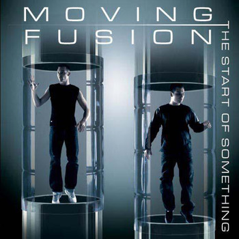 Moving Fusion - The Start Of Something