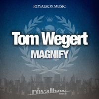 Tom Wegert - Magnify