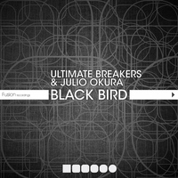 Ultimate Breakers, Julio Okura - Black Bird