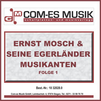 Ernst Mosch & seine Egerländer Musikanten - Ernst Mosch & seine Original Egerländer Musikanten, Folge 2