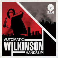 Wilkinson - Automatic / Hands Up!