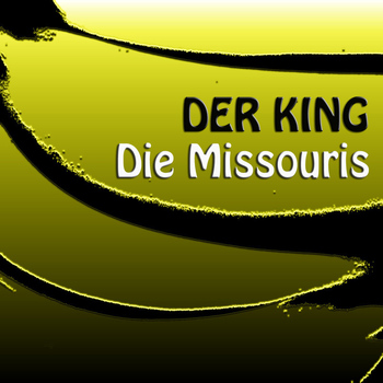 Die Missouris - Der King