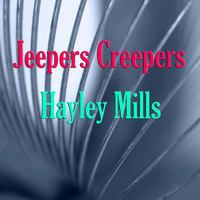 Hayley Mills - Jeepers Creepers
