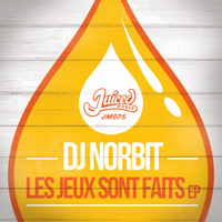 DJ Norbit - Les Jeux Sont Faits EP