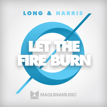 Long & Harris - Let The Fire Burn