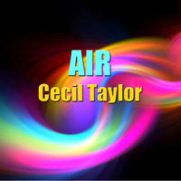 Cecil Taylor - Air