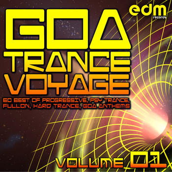 Various Artists - Goa Trance Voyage, Vol.1 (60 Best of Progressive, Psy Trance, Fullon, Hard Trance, Goa Anthems)