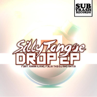 SillyTongue - Drop EP