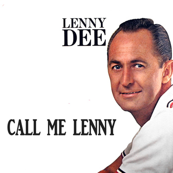 Lenny Dee - Call Me Lenny