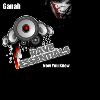 Ganah - Now You Know