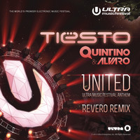 Tiësto, Quintino & Alvaro - United (Ultra Music Festival Anthem) (Revero Remix)