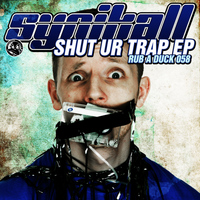 Synikall - Shut Ur Trap EP 1