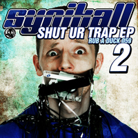 Synikall - Shut Ur Trap EP 2