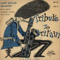 Lars Gullin - Tribute To Britain Vol. 2
