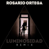 Rosario Ortega - Luminosidad (Remix)