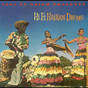 Issa El Saieh - Hi-Fi Haitian Drums