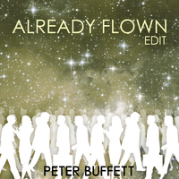 Peter Buffett - Already Flown (Edit)