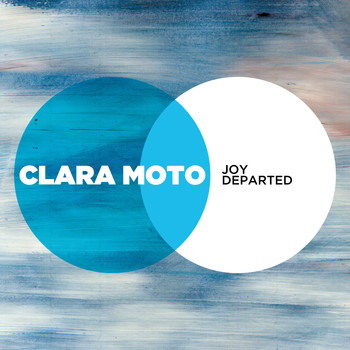 Clara Moto - Joy Departed - EP