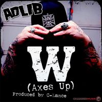Adlib - W (Axes Up!) (Explicit)