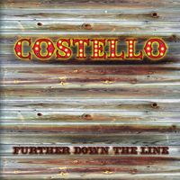 Costello - Further Down the Line