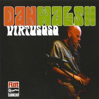 Dan Walsh - Virtusoso