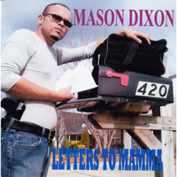 Mason Dixon - Letters to Mamma