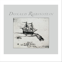 Donald Rubinstein - When She Kisses The Ship On His Arm