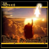 The Prophet - Today Is Your Day