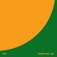 Ron - Batch Ten: Art