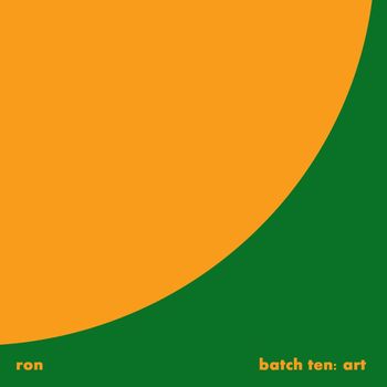 Ron - Batch Ten: Art (Explicit)