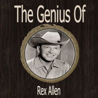 Rex Allen - The Genius of Rex Allen