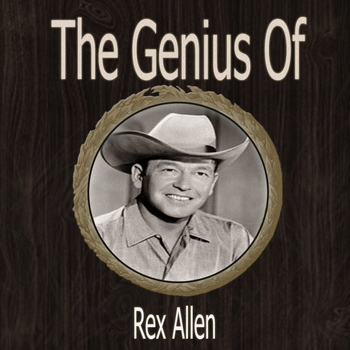 Rex Allen - The Genius of Rex Allen