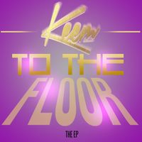 Keem - To the Floor EP (Explicit)