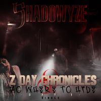 Shadowyze - Z Day Chronicles (No Where to Hide) [Day 1]