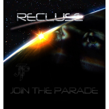Recluse - Join the Parade