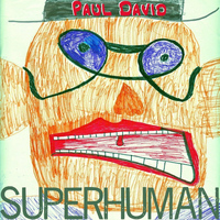 Paul David - Superhuman (feat. Dr. Fink)