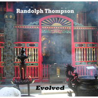 Randolph Thompson - Evolved
