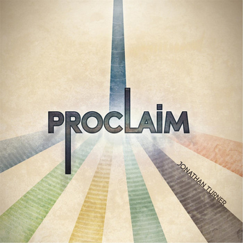 Jonathan Turner - Proclaim