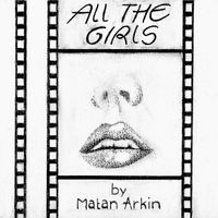 Matan Arkin - All the Girls