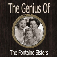 Fontaine Sisters, Fontane Sisters, Forester Sisters - The Genius of Fontaine Sisters