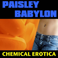 Paisley Babylon - Chemical Erotica