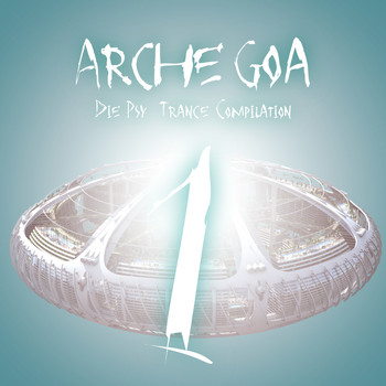 Various Artists - Arche Goa, Vol. 1 - Die Psy-Trance Compilation
