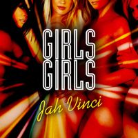 Jah Vinci - Girls Girls